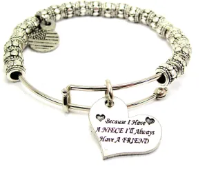 Because I Have A Niece Ill Always Have A Friend Metal Beaded Bracelet